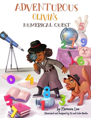 Book Cover Adventurous Olivia’s Numerical Quest by Florenza Denise Lee
