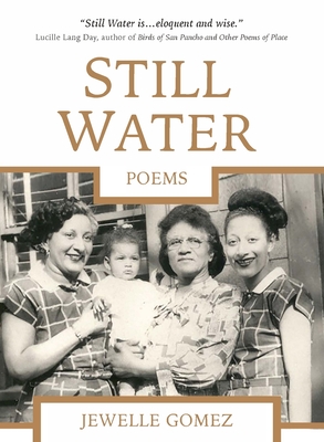 Book Cover Image of Still Water: Poems by Jewelle Gomez