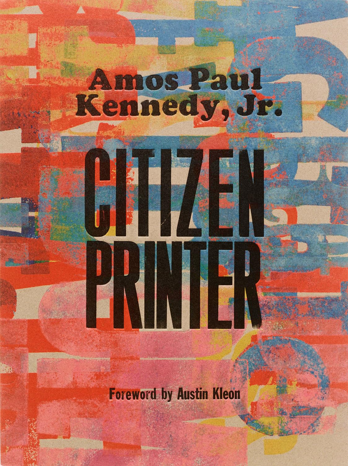 Book Cover Citizen Printer by Amos Paul Kennedy, Jr.