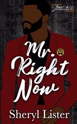 Mr. Right Now: Baes of Juneteenth