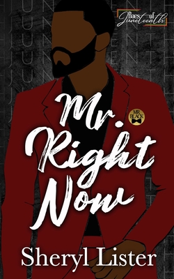 Book cover image of Mr. Right Now: Baes of Juneteenth by Sheryl Lister