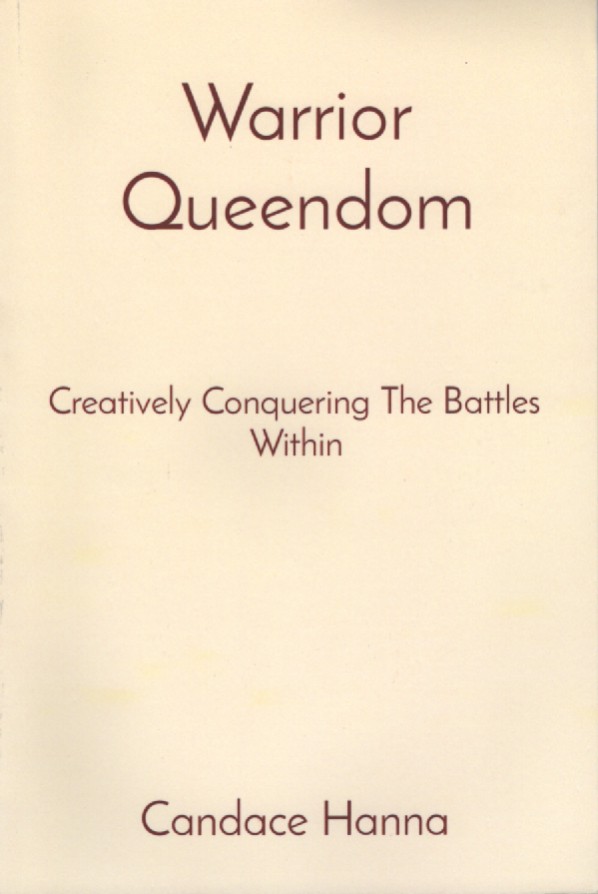 Warrior Queendom: Creatively Conquering the Battles Within