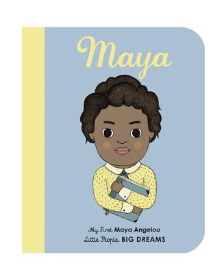 Click for more detail about Maya Angelou: My First Maya Angelou by Lisbeth Kaiser