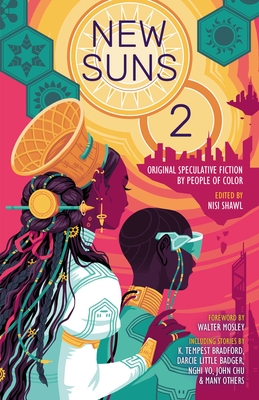 Book Cover New Suns 2: Original Speculative Fiction by People of Color by Nisi Shawl