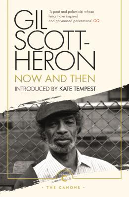 book cover Now and Then by Gil Scott-Heron