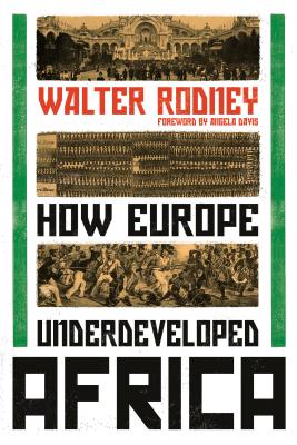 Book cover of How Europe Underdeveloped Africa by Walter Rodney