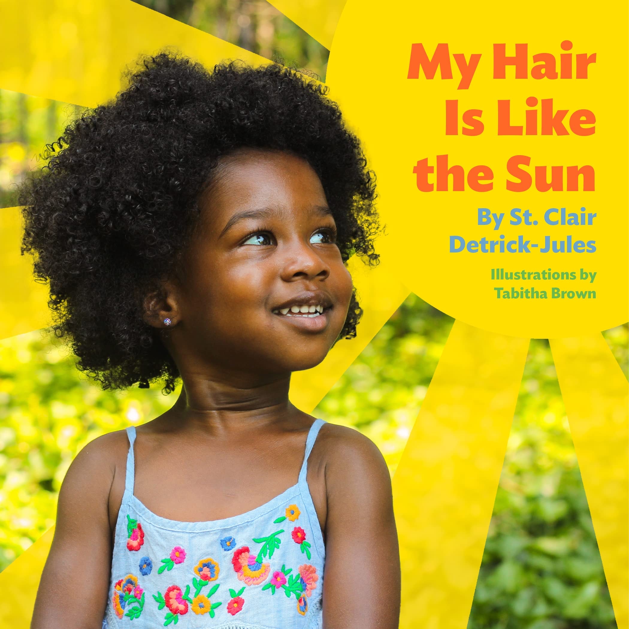 book cover My Hair Is Like the Sun by St. Clair Detrick-Jules