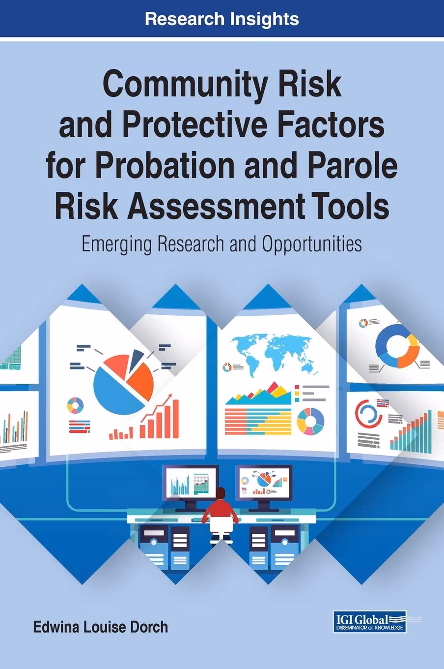 Cover: Community Risk and Protective Factors for Probation and Parole Risk Assessment Tools: Emerging Research and Opportunities