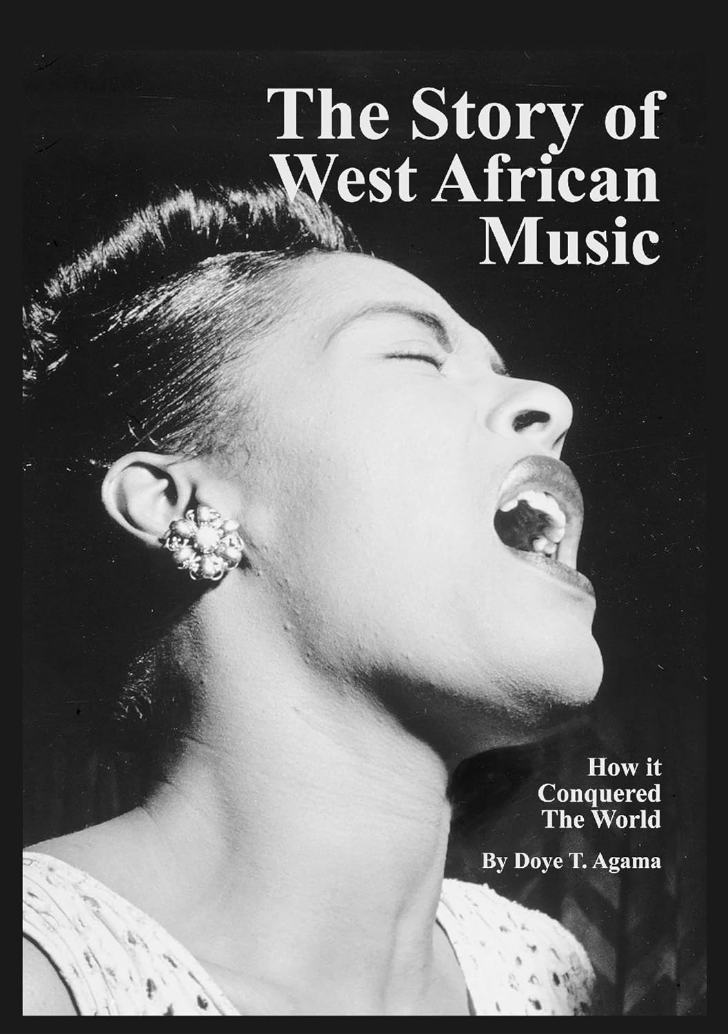 Book Cover for The Story of West African Music: How it Conquered the World