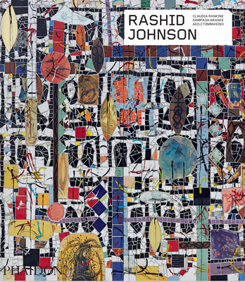 Book cover image of Rashid Johnson by Claudia Rankine, Sampada Aranke, and Akili Tommasino