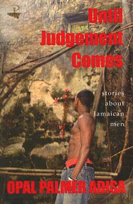 Cover art for Until Judgement Comes: Stories About Jamaican Men