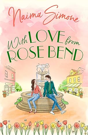 Book Cover With Love from Rose Bend (Rose Bend Book 5) by Naima Simone