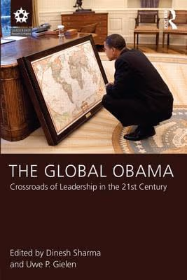 The Global Obama: Crossroads Of Leadership In The 21St Century (Leadership: Research And Practice)
