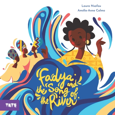 Click for more detail about Fadya and the Song of the River by Laura Nsafou