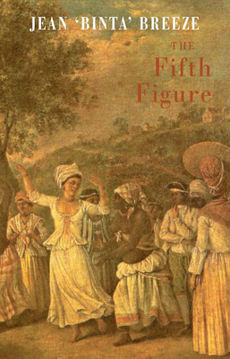 Book Cover The Fifth Figure by Jean “Binta” Breeze