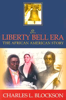 Cover: Liberty Bell Era: The African American Story