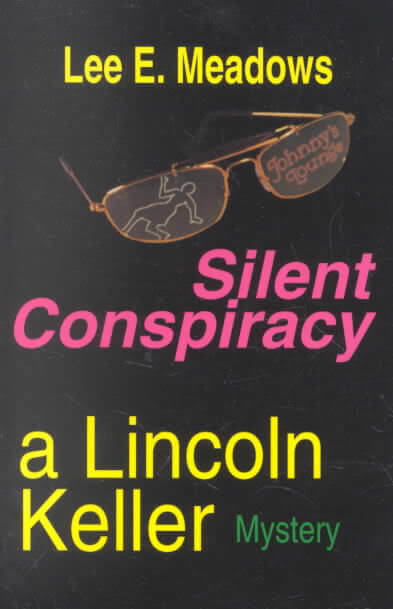 Book Cover Silent Conspiracy by Lee E. Meadows