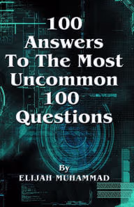 Cover art for 100 Answers to the Most Uncommon 100 Questions