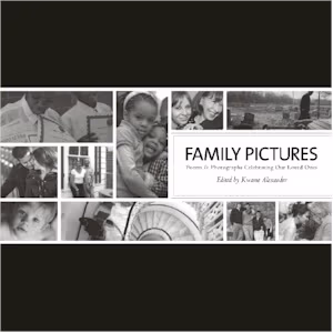 Family Pictures: Poems And Photographs Celebrating Family