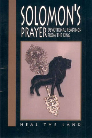 Book Cover Image of Solomon’s Prayer: Heal the Land—Devotional Readings from the King by Leonidas A. Johnson