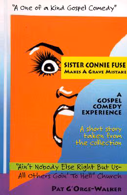 Sister Connie Fuse Makes A Grave Mistake