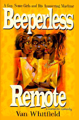 Cover art for Beeperless Remote: A Guy, Some Girls, and His Answering Machine