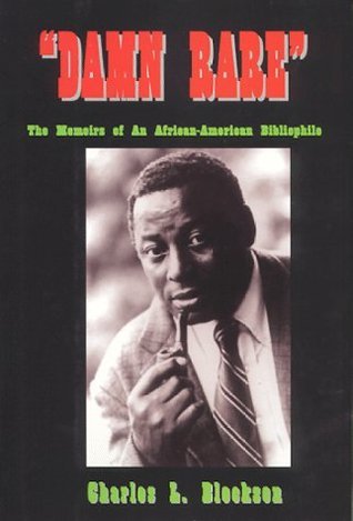 Book Cover Damn Rare: Memoirs of an African-American Bibliophile by Charles L. Blockson