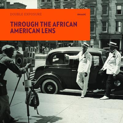 Book Cover Through the African American Lens: Double Exposure by National Museum of African American History & Culture