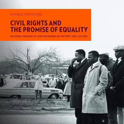 Cover: Civil Rights and the Promise of Equality (Double Exposure)