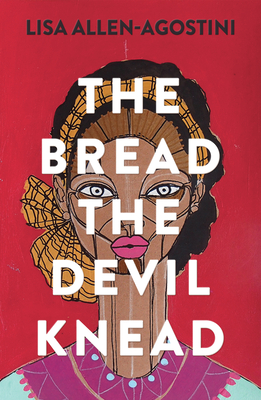 Book Cover The Bread the Devil Knead by Lisa Allen-Agostini