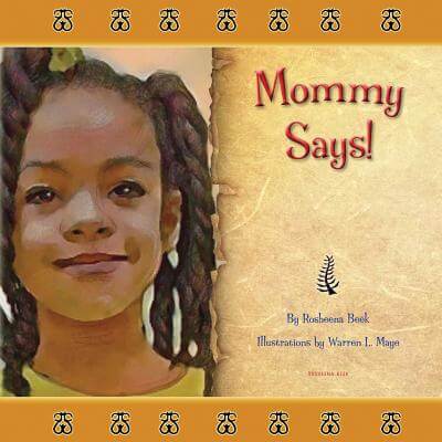 Book Cover Image of Mommy Says! by Rosheena Beek