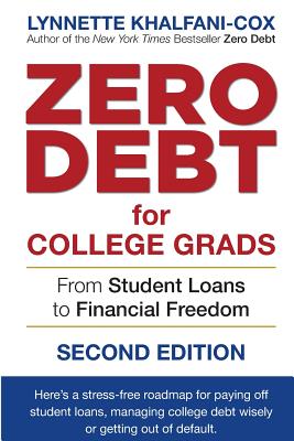 book cover Zero Debt for College Grads: From Student Loans to Financial Freedom 2nd Edition by Lynnette Khalfani-Cox