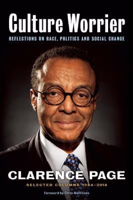 Culture Worrier: Selected Columns 1984-2014: Reflections On Race, Politics And Social Change