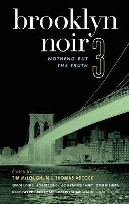Book Cover Brooklyn Noir 3: Nothing But the Truth by Tim McLoughlin