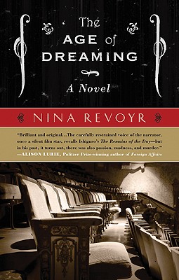 Book Cover The Age of Dreaming by Nina Revoyr