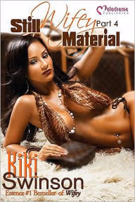 Still Wifey Material (Wifey, Part 4)