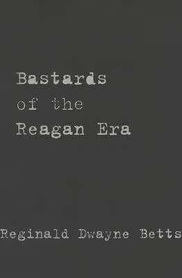 Bastards of the Reagan Era