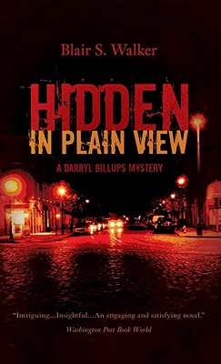 Book Cover Hidden in Plain View: Darryl Billups Mystery #2 by Blair S. Walker