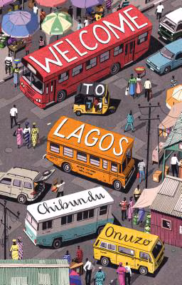 Cover: Welcome to Lagos: A Novel