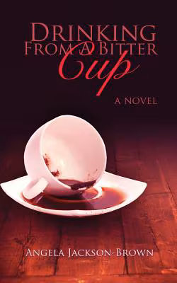 Drinking from a Bitter Cup