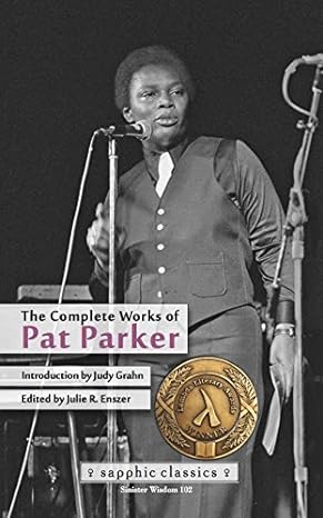 Book Cover Image of The Complete Works of Pat Parker by Pat Parker