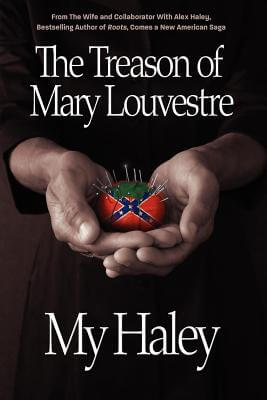 Book Cover The Treason Of Mary Louvestre by My Haley