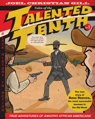 Bass Reeves: Tales of the Talented Tenth, No. 1
