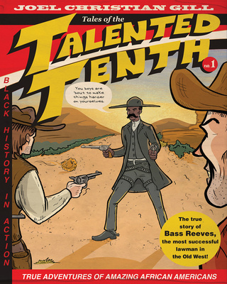 Book Cover Bass Reeves: Tales of the Talented Tenth, No. 1 by Joel Christian Gill