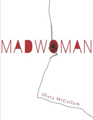 book cover Madwoman by Shara McCallum