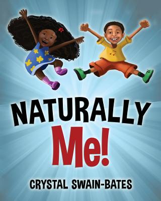 Book Cover Naturally Me by Crystal Swain-Bates