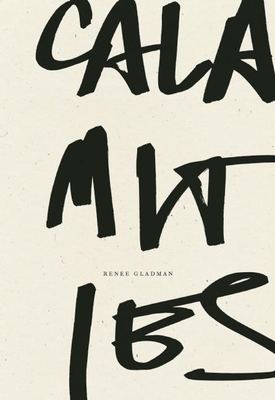 Click for more detail about Calamities by Renee Gladman