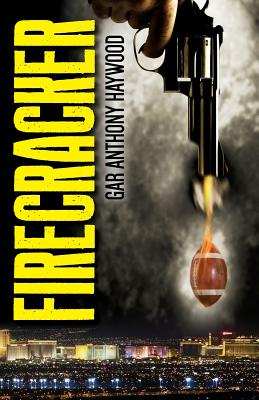 book cover Firecracker by Gar Anthony Haywood