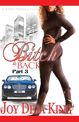 Book Cover The Bitch Is Back by Joy Deja King