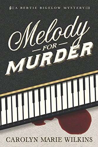 Cover: Melody for Murder: A Bertie Bigelow Mystery